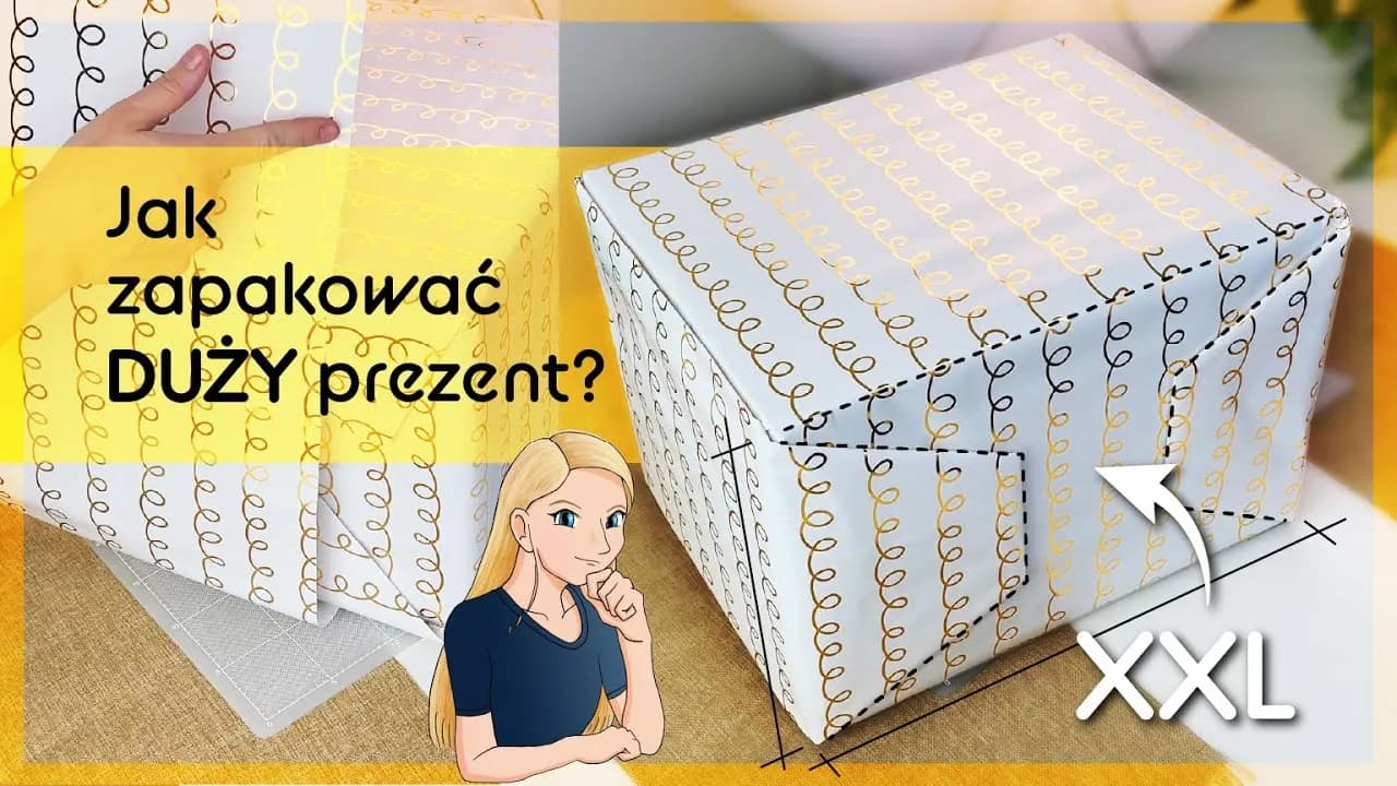 Jak zapakować bardzo duży prezent w papier - proste i skuteczne sposoby